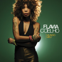 Flavia Coelho - Mundo Meu (Bonus Track Version)
