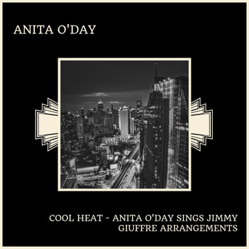 Anita O'Day - Cool Heat - Anita O'Day Sings Jimmy Giuffre Arrangements