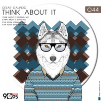 Cesar Galindo - THINK ABOUT IT