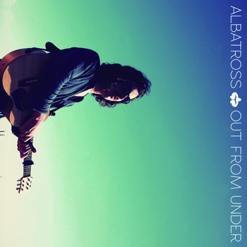 Albatross - Out from Under