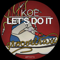 Koe - Let's Do It