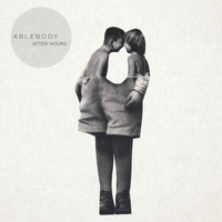 Ablebody - After Hours 7"