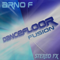 Arno F - DanceFloor Fusion