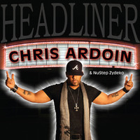 Chris Ardoin - Headliner