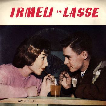 Irmeli Mäkelä ja Lasse Liemola - Irmeli & Lasse