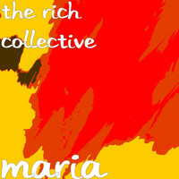 The Rich Collective - Maria