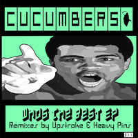 Cucumbers - Who's The Best EP