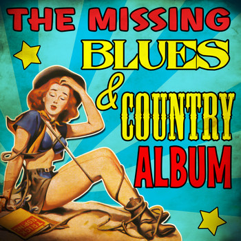 Various Artists - The Missing Country & Blues Album