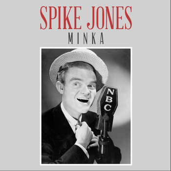 Spike Jones - Minka