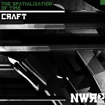 Craft - The Spatialization of Time EP