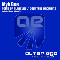 Myk Bee - Point Of Pleasure / Doubtful Decisions