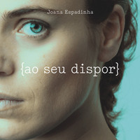 Joana Espadinha - Ao Seu Dispor