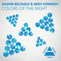 Hazem Beltagui & Neev Kennedy - Colors Of The Night