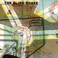 The Blind Shake - Carmel