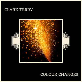 Clark Terry - Colour Changes
