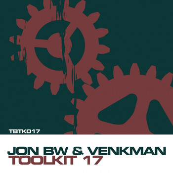 Various Artists - Toolkit Vol 17 - Jon BW & Venkman