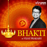 Vijay Prakash - Bhakti by Vijay Prakash