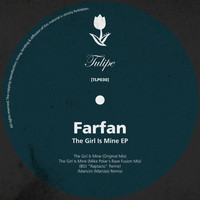 Farfan - The Girl Is Mine EP