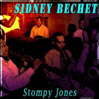 Sidney Bechet - Stompy Jones