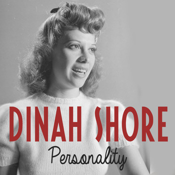 Dinah Shore - Personality