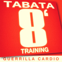 Guerrilla Cardio - Tabata 8' Training #1
