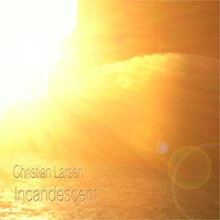 Christian Larsen - Incandescent