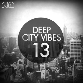 Various Artists - Deep City Vibes, Vol. 13