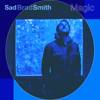 Sad Brad Smith - Magic