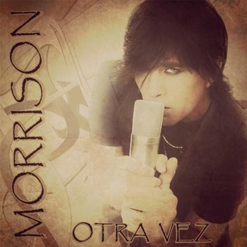 Morrison - Otra Vez