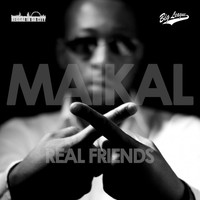 Maikal X - Real Friend