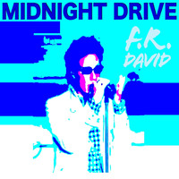 F.R. David - Midnight Drive
