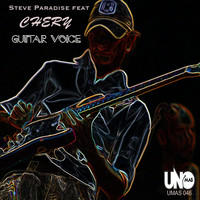Steve Paradise - Guitar Voice (Chery)