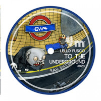 Lello Fusco - To the Underground