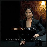 Montse Cortés - Flamencas En La Sombra