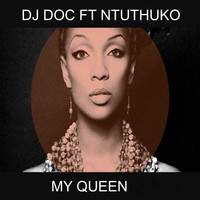 DJ Doc - My Queen
