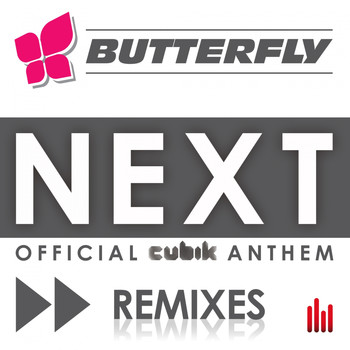 Butterfly - Next (Official Cubik Anthem) [Remixes]
