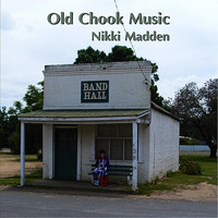 Nikki Madden - Old Chook Music