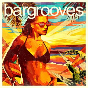 Various Artists - Bargrooves Summer