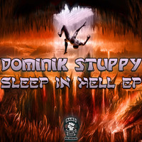 Dominik Stuppy - Sleep in Hell Ep