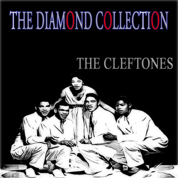The Cleftones - The Diamond Collection (Original Recordings)