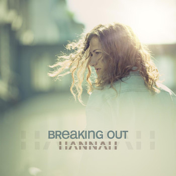 Hannah - Breaking Out (Radio Edit)