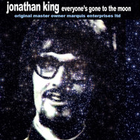 Jonathan King - Everyone's Gone To the Moon