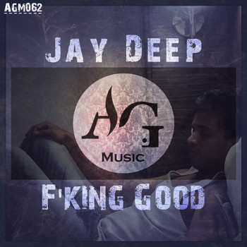 Jay Deep - F'king Good