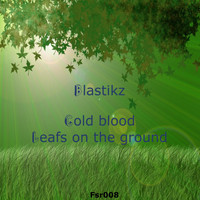 BlastikZ - Cold Blood