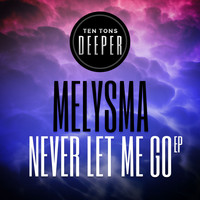 Melysma - Never Let Me Go
