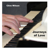 Clive Wilson - Journeys of Love