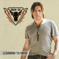 Drew Six - Learning to Drive