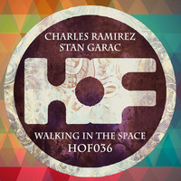 Charles Ramirez and Stan Garac - Walking In The Space EP
