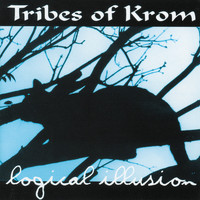 Tribes Of Krom - Logical Illusion