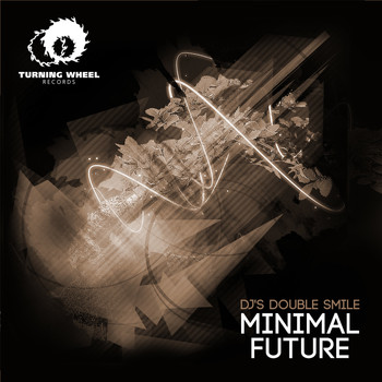 DJ's Double Smile - Minimal Future